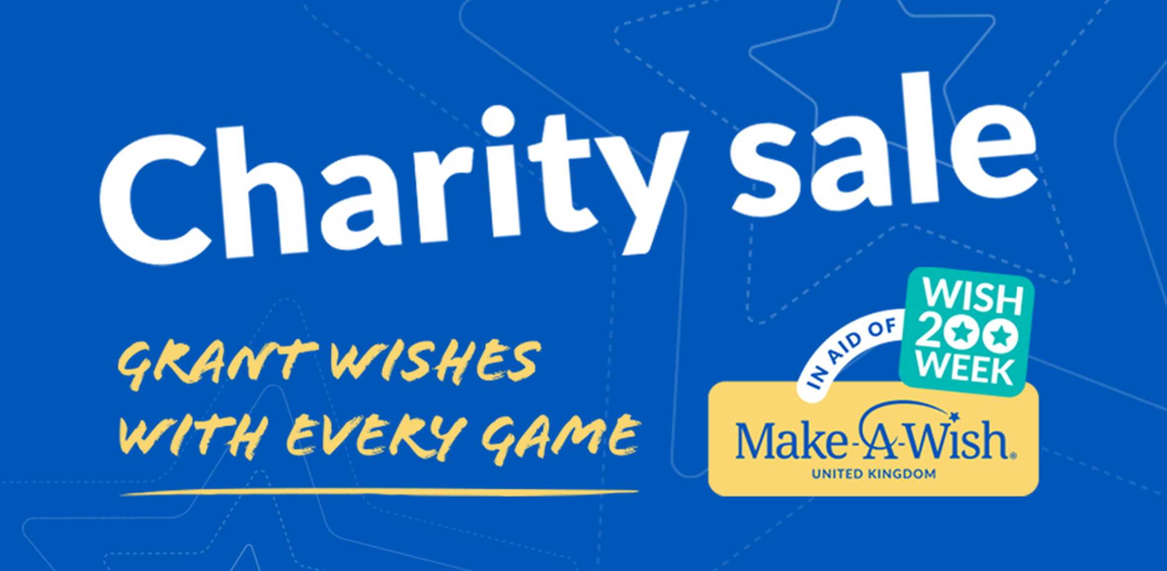 A graphic highlighting 'charity sale' for Wish 200 Week, using the phrase 'grant wishes with every game' in aid of Make-A-Wish.